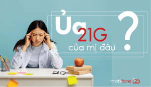 gói 21G MobiFone đã ngừng kích hoạt vĩnh viễn