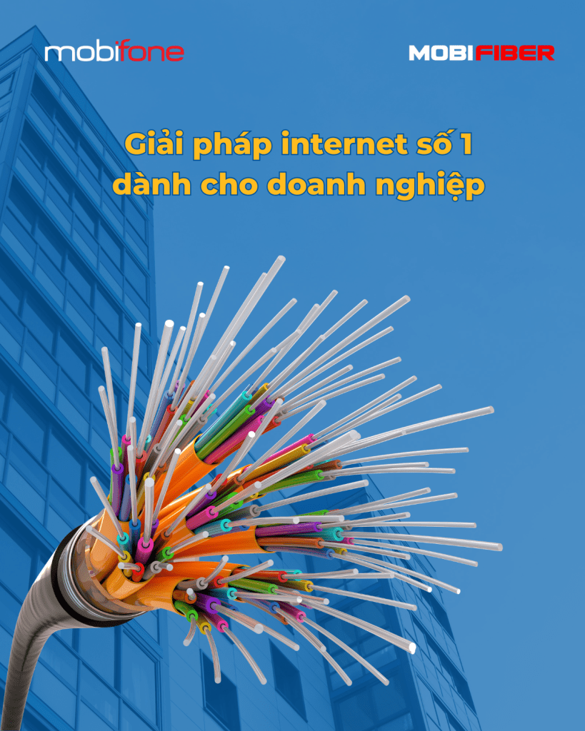 MobiFiber MobiFone - Giải pháp số một cho doanh nghiệp